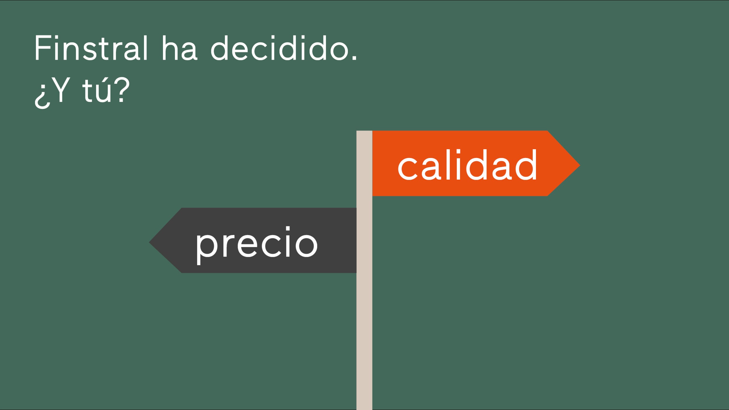Finstral ha decidido. ¿Y tú?